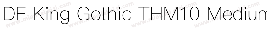 DF King Gothic THM10 Medium字体转换